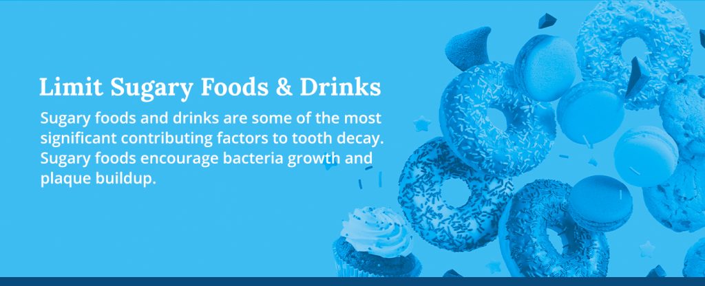 Limit Sugary Foods and Drinks